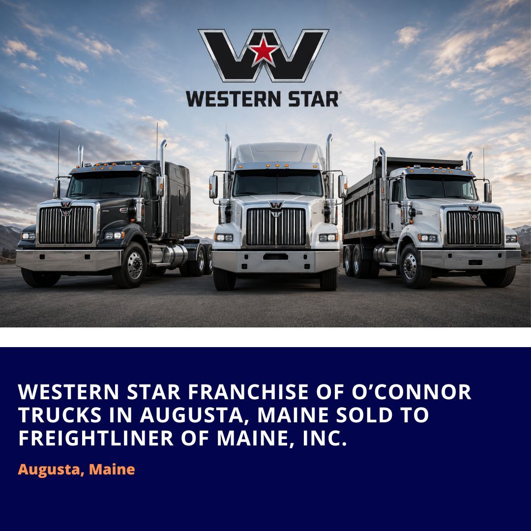 Nancy Phillips Associates Announces Sale of Western Star Franchise of O’Connor Trucks